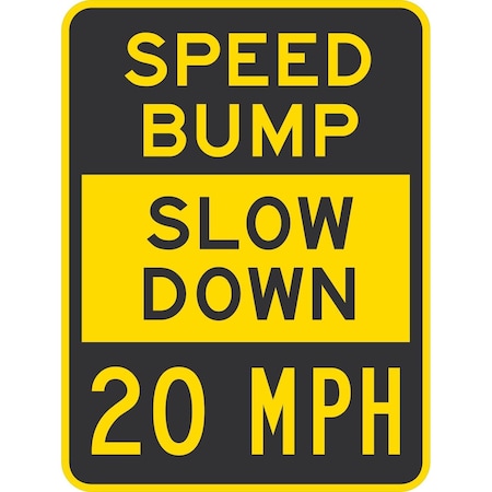 Lyle Speed Bump Slow Down 20 Mph, 18x24, Non-Reflective, Yellow G-11314-NA_18x24