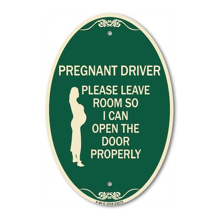 Signmission Pregnant Driver - Please Leave Room So I Can , 12 In X 18 In Architectural, Heavy Gauge Aluminum A-OV-G-1218-23275
