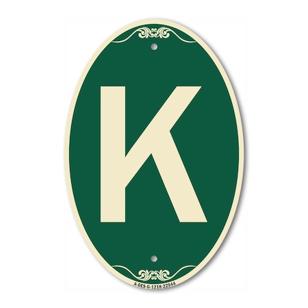 Signmission Letter K, 12 Inch X 18 Inch Architectural Oval, Heavy Gauge Aluminum A-OV-G-1218-22944
