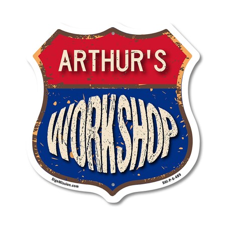 Signmission Arthur's Workshop, 6 Inch X 6 Inch, Plastic Sign SHI-P-6-489-ARTHUR
