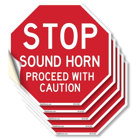 Signmission Stop Sound Horn Proceed with Cautio, 6 inch X 6 inch, Vinyl Decal, 5PK OC-D-5PACK-6-323