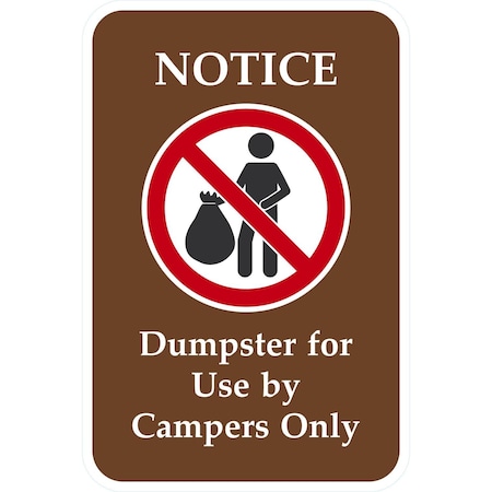 Lyle Dumpster for Use by Campers Only (with Graphic), 12x18, High Intensity Prismatic, White G-3957-HI_12x18