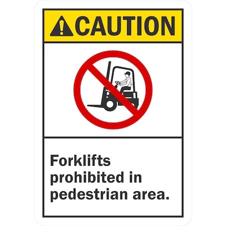 Lyle Caution Forklifts Prohibited In Pedestrian, 7x10, Non-Reflective, White G-17140-NA_7x10