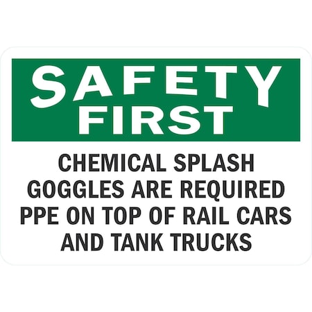 Lyle Chemical Splash Goggles Are Required PPE On Top Of Rail Cars, 10x7, Non-Reflective, White G-1643-NA_10x7