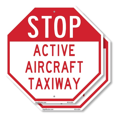Signmission Stop Active Aircraft Taxiway, 6 inch X 6 inch, Plastic Sign, 2PK OC-P-2PACK-6-214