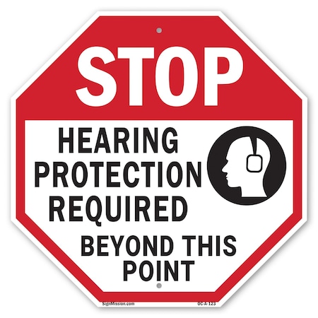 Signmission Stop Hearing Protection Required Be, 6 Inch X 6 Inch, Plastic Sign OC-P-6-123