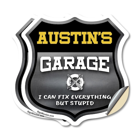Signmission Austin's Garage I Can Fix Everything But Stupid, 6 inch X 6 inch, Vinyl Decal, 2PK SHI-D-2PACK-6-490-AUSTIN