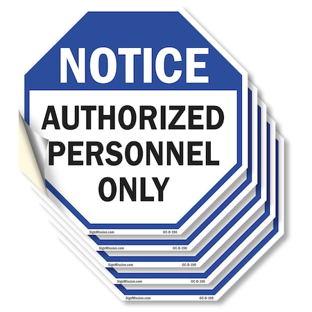 Signmission Notice Authorized Personnel Only, 4 inch X 4 inch, Vinyl Decal, 5PK OC-D-5PACK-4-190