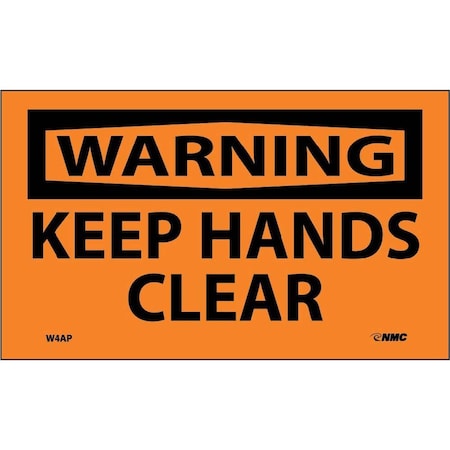 Nmc Warning Keep Hands Clear Label, Pk5 W4AP
