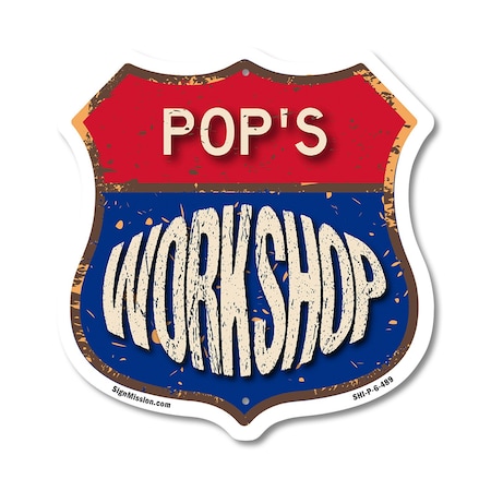 Signmission Pop's Workshop, 6 Inch X 6 Inch, Plastic Sign SHI-P-6-489-POP