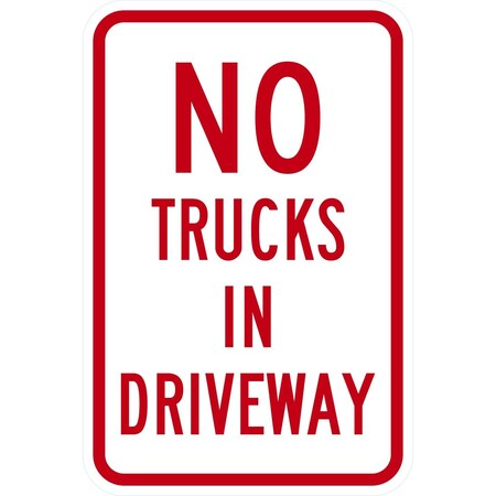 Lyle No Trucks In Driveway, 12x18, Engineer Grade, White G-3389-EG_12x18