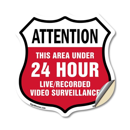 Signmission 24 Hour Surveillance Shield Sign Attenti, 12 Inch X 12 Inch, Vinyl Decal SHI-D-12-353