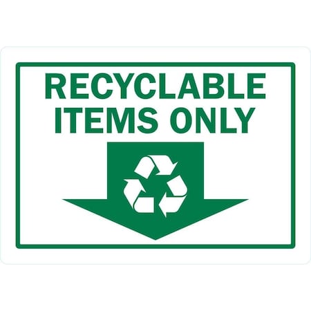 Lyle Recyclable Items Only (Down Arrow), 5x3.5, Non-Reflective, White G-16794-ND_5x3.5