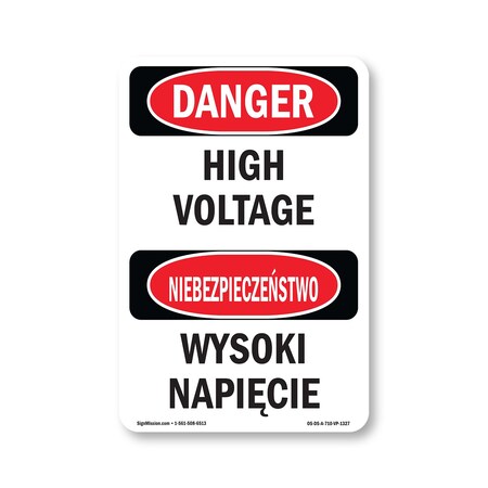 Signmission Safety Sign, OSHA Danger, 10" Height, Aluminum, High Voltage Bilingual, VP-1327 OS-DS-A-710-VP-1327