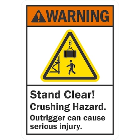 Lyle Stand Clear! Crushing Hazard, Outrigger Can Cause Serious In, 7x10, Non-Reflective, White G-17310-PL_7x10