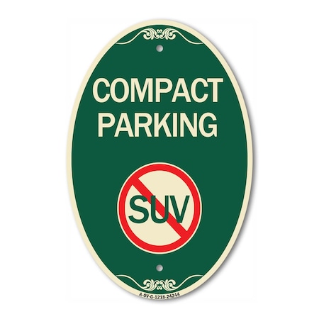 Signmission Compact Parking With No SUV Symbol, 12 Inch X 18 Inch Architectural Oval, Heavy Gauge Aluminum A-OV-G-1218-24244
