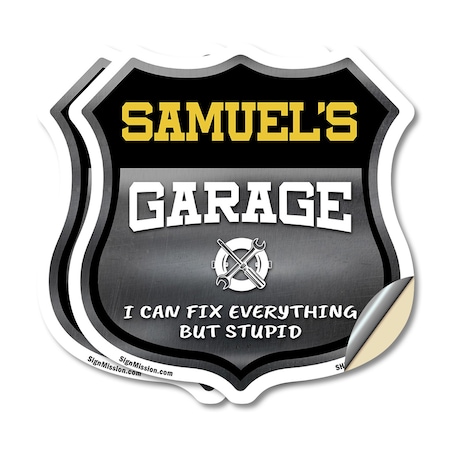 Signmission Samuel's Garage I Can Fix Everything But Stupid, 18 inch X 18 inch, Vinyl Decal, 2PK SHI-D-2PACK-18-490-SAMUEL