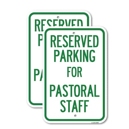 Signmission Reserved Parking for Pastoral Staff, 12'' X 18'' 2 Signs, Heavy Gauge Aluminum, 2PK A-1218-2PACK-23084