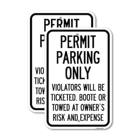 Signmission Permit Parking Only Violators Will Be Ticketed, Booted , 18'' X 24'', Heavy Gauge Aluminum, 2PK A-1824-2PACK-23315