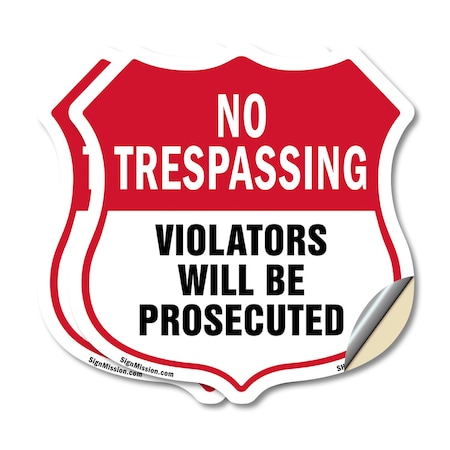Signmission No Trespassing Shield Sign Violators Wil, 12 inch X 12 inch, Vinyl Decal, 2PK SHI-D-2PACK-12-418