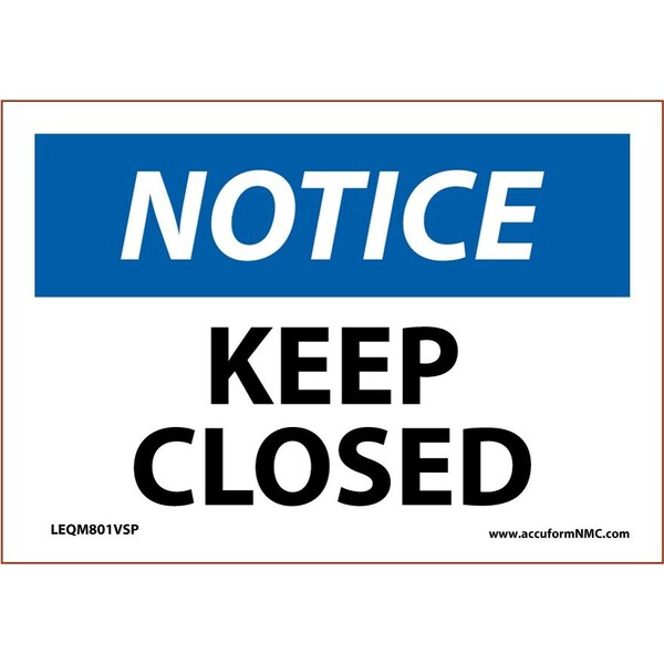 Accuform OSHA NOTICE SAFETY LABEL KEEP LEQM801VSP - main