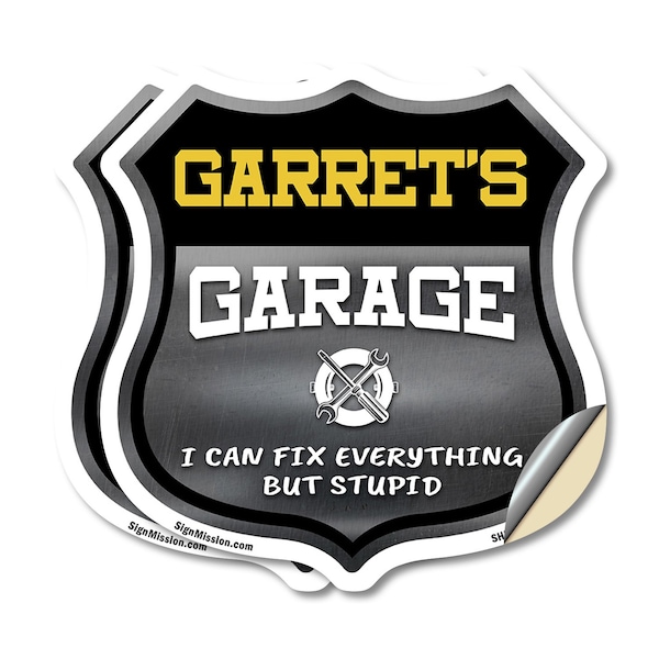 Signmission Garret's Garage I Can Fix Everything But Stupid, 18 inch X 18 inch, Vinyl Decal, 2PK SHI-D-2PACK-18-490-GARRET - main