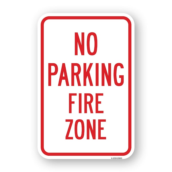 Signmission No Parking Fire Zone, Heavy-Gauge Aluminum Rust Proof Parking Sign, 18" x 24", A-1824-25033 A-1824-25033 - main