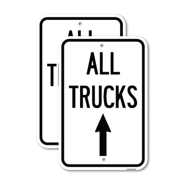 Signmission Driveway Sign All Trucks Move Ahead with Up Arrow, 12'' X 18'' 2 Signs, Heavy Gauge Aluminum, 2PK A-1218-2PACK-24131 - main