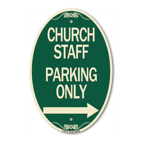 Signmission Church Staff Parking Only With Right Arrow, 12 In X 18 In Architectural Oval, Heavy Gauge Aluminum A-OV-G-1218-24258 - main