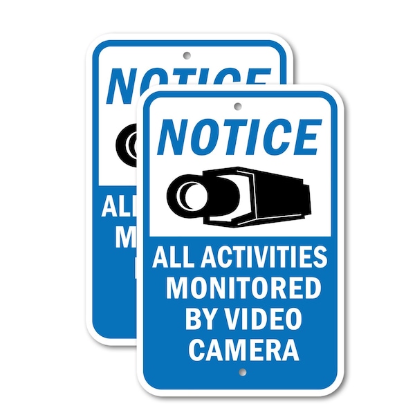 Signmission Notice All Activities Monitored By Video Camera, 12'' X 18'' 2 Signs, Heavy Gauge Aluminum, 2PK A-1218-2PACK-2816 - main