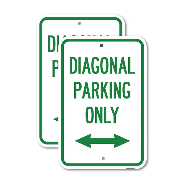 Signmission Diagonal Parking Only with Bidirectional Arrow, 18'' X 24'' 2 Signs, Heavy Gauge Aluminum, 2PK A-1824-2PACK-24191 - main