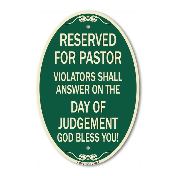 Signmission Reserved for Pastor Violators Shall Answer on, 12 In X 18 In Architectural, Heavy Gauge Aluminum A-OV-G-1218-23184 - main