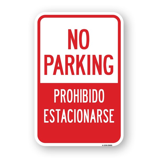 Signmission No Parking Prohibido Estacionarse, Heavy-Gauge Aluminum, 18" x 24", A-1824-25066 A-1824-25066 - main