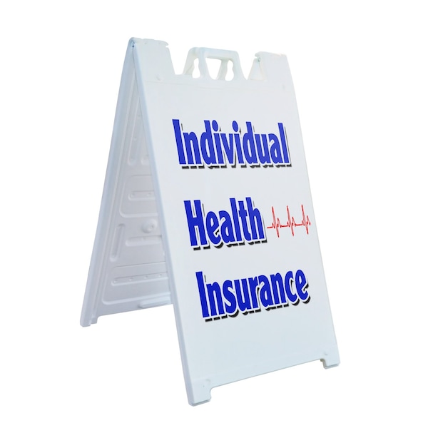Signmission Individual Health Insurance, A-Frame & 2 Decals Installed, Heavy-Duty Plastic Frame SBHD-D-2436-Individual Health Insurance - main