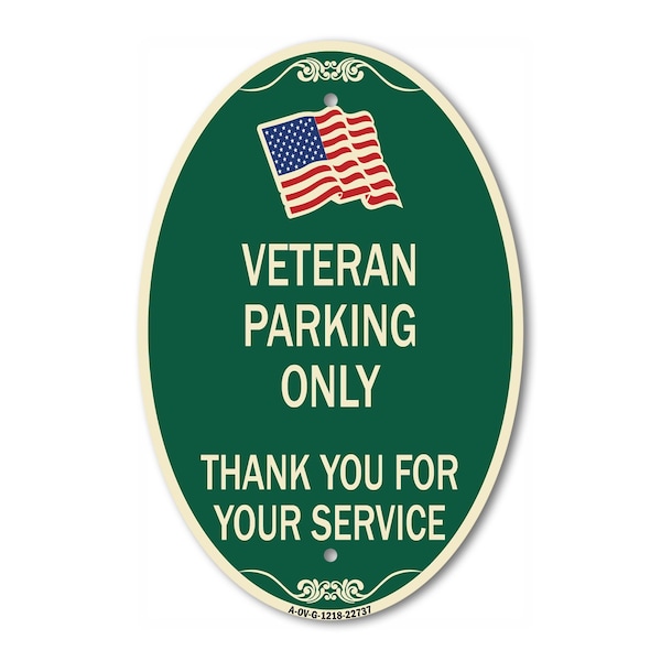Signmission Veteran Parking Only Thank You for Your Servi, 12 In X 18 In Architectural, Heavy Gauge Aluminum A-OV-G-1218-22737 - main