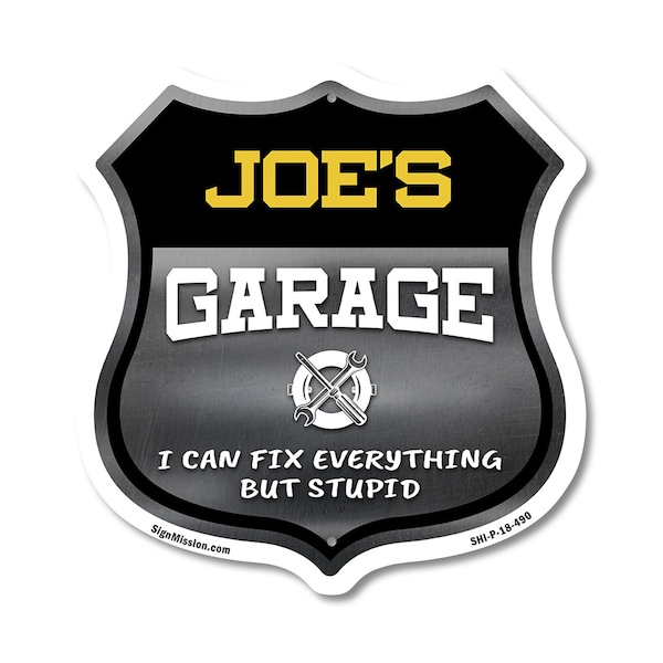 Signmission Joe's Garage I Can Fix Everything But Stupid, 18 Inch X 18 Inch, Plastic Sign SHI-P-18-490-JOE - main