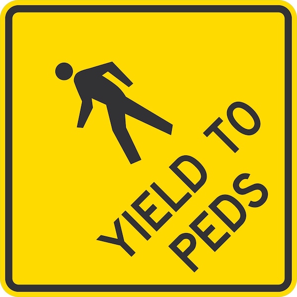 Lyle Yields To Peds (with Graphic), 36x36, High Intensity Prismatic, Yellow G-16222-HI_36x36 - main