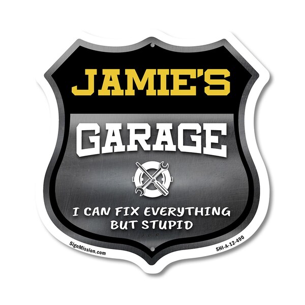 Signmission Jamie's Garage I Can Fix Everything But Stupid, 12 Inch X 12 Inch, Aluminum Metal Sign SHI-A-12-490-JAMIE - main