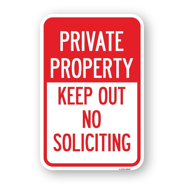 Signmission Private Property Keep Out No Soliciting, Heavy-Gauge Aluminum, 18" H, A-1824-24847 A-1824-24847 - main