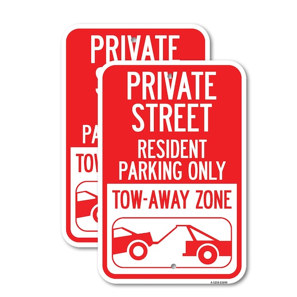 Signmission Private Street Sign Private Street Resident Parking Onl, 12'' X 18'', Heavy Gauge Aluminum, 2PK A-1218-2PACK-23240 - main