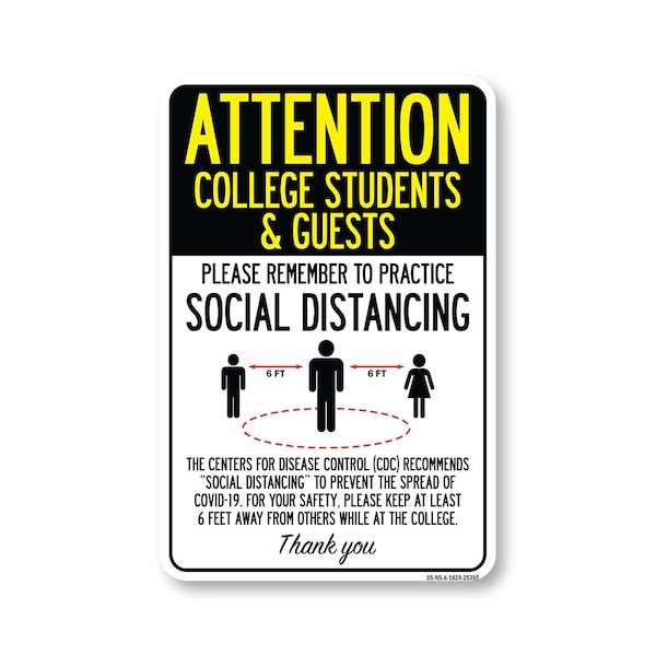 Signmission Public Safety, College Students And Guests Practice Social Distancing, 24inX18in, OS-NS-A-1824-25392 OS-NS-A-1824-25392 - main