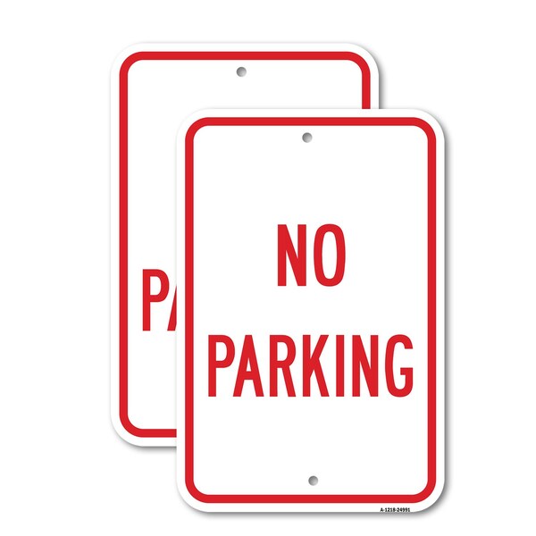 Signmission No Parking, 18'' X 24'' 2 Signs, Heavy Gauge Aluminum, 2PK A-1824-2PACK-24991 - main