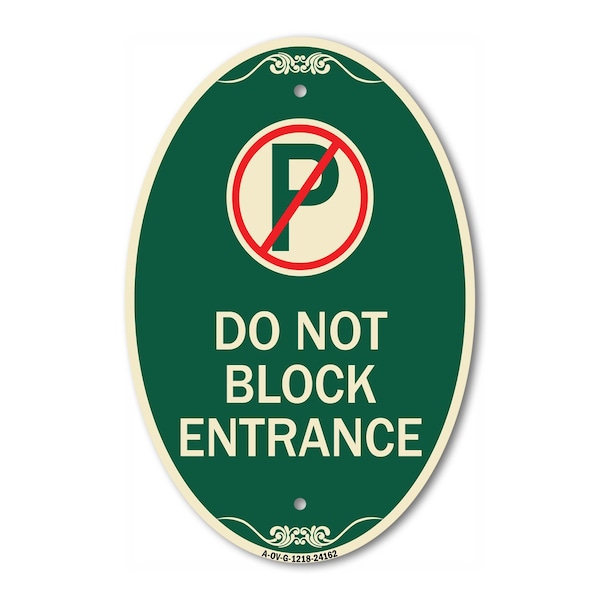 Signmission Do Not Block Entrance With No Parking Symbol, 12 In X 18 In Architectural, Heavy Gauge Aluminum A-OV-G-1218-24162 - main