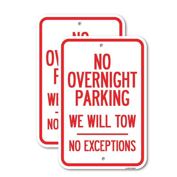 Signmission No Overnight Parking We Will Tow - No Exceptions, 18'' X 24'' 2 Signs, Heavy Gauge Aluminum, 2PK A-1824-2PACK-23826 - main