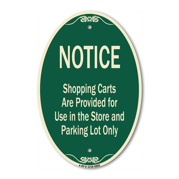 Signmission Notice - Shopping Carts Are Provided For Use , 12 Inch X 18 Inch Designer, Heavy Gauge Aluminum A-OV-G-1218-9805 - main
