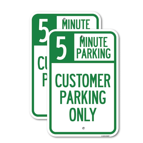 Signmission Customer Parking Only Choose Your Limit Minute Parkin, 12'' X 18'', Heavy Gauge Aluminum, 2PK A-1218-2PACK-24207 - main
