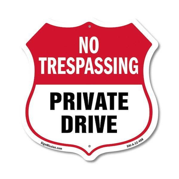 Signmission No Trespassing Shield Sign Private Drive, 12 Inch X 12 Inch, Aluminum Metal Sign SHI-A-12-408 - main