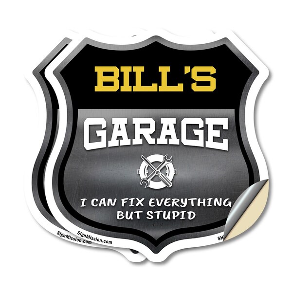 Signmission Bill's Garage I Can Fix Everything But Stupid, 18 inch X 18 inch, Vinyl Decal, 2PK SHI-D-2PACK-18-490-BILL - main
