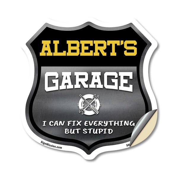 Signmission Albert's Garage I Can Fix Everything But Stupid, 18 Inch X 18 Inch, Vinyl Decal SHI-D-18-490-ALBERT - main