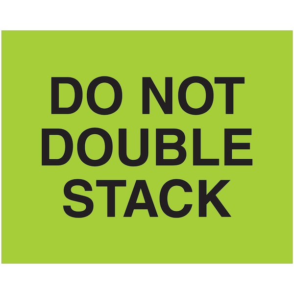 Tape Logic Tape Logic Labels, "Do Not Double Stack", 8 x 10", Fluorescent Green, 250/Roll DL1627 - main
